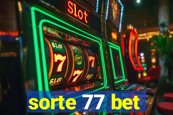 sorte 77 bet